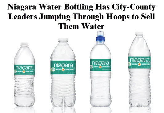 Niagara water bottles with copy:  Niagara water bottling had ciy-county leaders jumping through hoops to sell them water