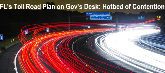 turnpike at night with headline: Florida's toll road plan on Gov's desk: hotbed of contention