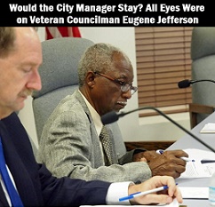 Eugene Jefferson and Joe Helfengerger with caption: Would the City Manager stay? All eyes were on veteran councilman Eugene Jefferson