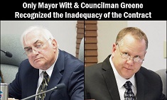 Mayor Steve Witt and Councilman Chris Greene with caption: Only Mayor Witt and Councilman Greene recognized the inadequacy of the contract