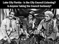 Photo of the Marx Brothers on the phone with the caption: Lake City Florida - Is the City Council Listening? Is Anyone Taking the Council Seriously?