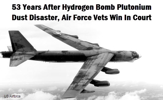 US Air Force photo of B-52 with headline: 53 years after hydrogen bomb plutonium dust disaster, Air Force vets win in court
