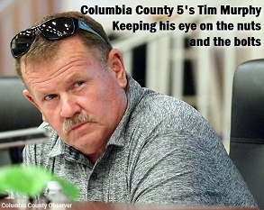 Commissioner Tim Murphy with headline: Columbia County 5's Tim Murphy. Keeping his eye on the nuts and the bolts