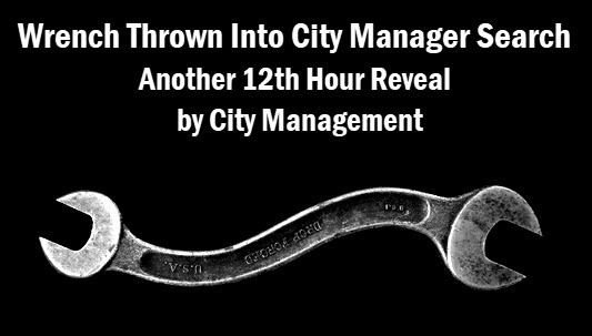 Photo of wrench with Caption: Wrench thrown into city manager search. Another 12th hour reveal by city management