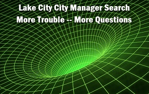 Illustration of black hole with caption: Lake City city manager search. More trouble - more questions
