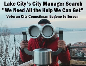 Photo of person looking through binoculars, with caption: Lake City's City Manager Search, "We need all the help we can get," Councilman Eugene Jefferson