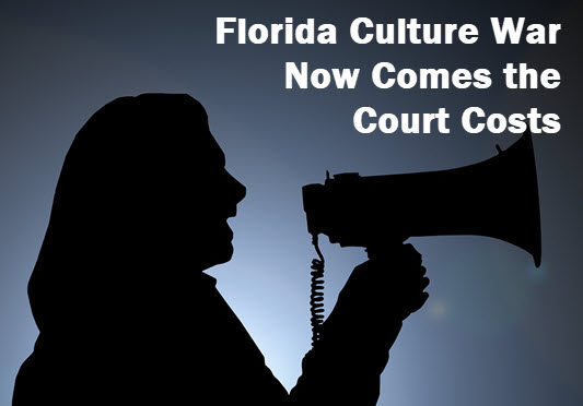 woman with bullhorn with caption: Florida culture war, now comes the court costs