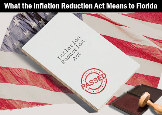 Image of the Inflation Reduction Bill with caption: What the Inflation Reduction Act means to Florida