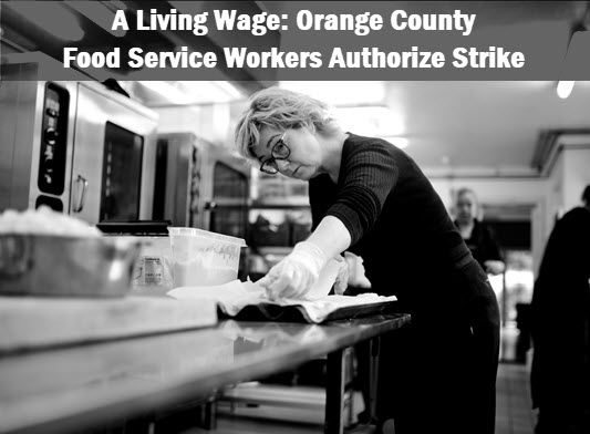 Food service worker doing food prep with headline: A Living Wage: Orange County Food-Service Workers Authorize Strike, 235-0