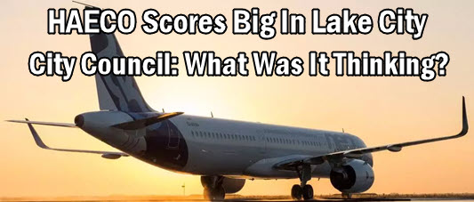 Airbus with headline: HAECO scores big in Lake City. City Council: What was it thinking?