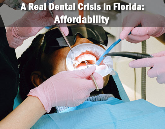 A person receiving dental care with headline: A Real Dental Crisis in Florida: Affordability