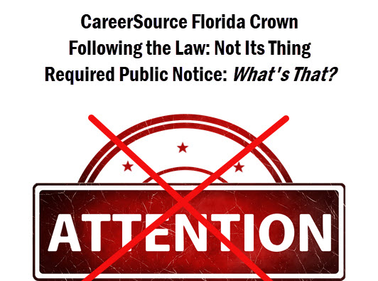 CareerSource Florida Crown: Legal Notice is not for them