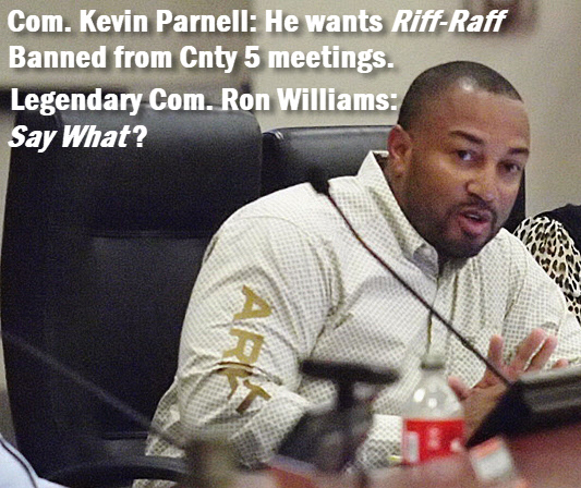 Columbia County Commissioner Keivn Parnell wants “riff-raff” banned from County meetings
