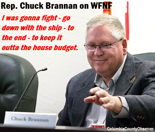 Representative Chuck Brannan with headline: I was gonna fight – go down with the ship – to the end – to keep it outta the house budget 